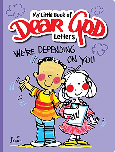 Beispielbild fr Dear God We're Depending on You (My Little Book of Dear God Letters, We're Depending on You) zum Verkauf von ThriftBooks-Dallas