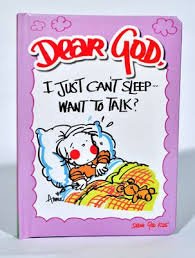 Stock image for Dear God, I Just Can't Sleep.Want to Talk? for sale by Gulf Coast Books