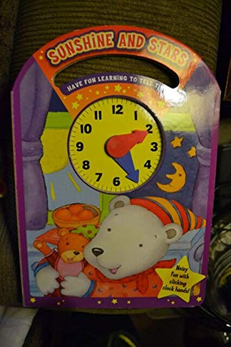 Stock image for Sunshine And Stars Have Fun Learning to Tell The TIme for sale by Wonder Book