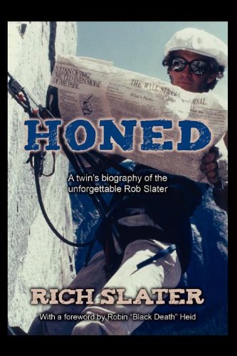 9781607462187: Honed: A Twin's Biography of the Unforgettable Rob Slater