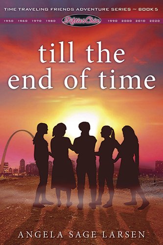 9781607464686: Till the End of Time: Fifties Chix Series, Book 5
