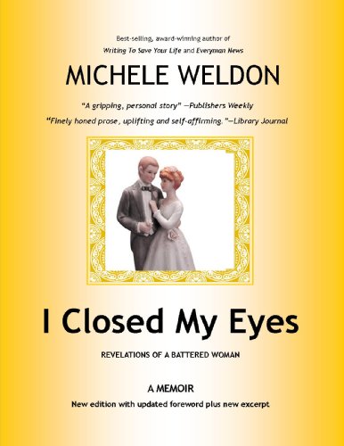 Imagen de archivo de I Closed My Eyes: Revelations of a Battered Woman a la venta por ThriftBooks-Dallas