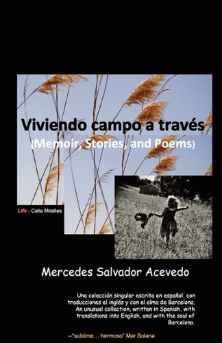 Stock image for Viviendo Campo a Trav?'s: Memoir, Poems, and Stories for sale by Bookmonger.Ltd