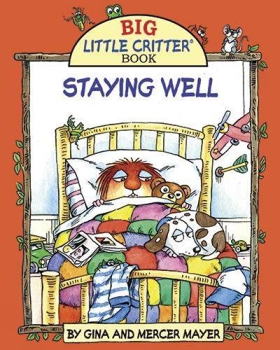 9781607467328: Staying Well: Big Little Critter Series