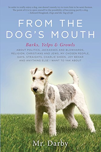 9781607469131: From the Dog's Mouth: Barks, Yelps and Growls