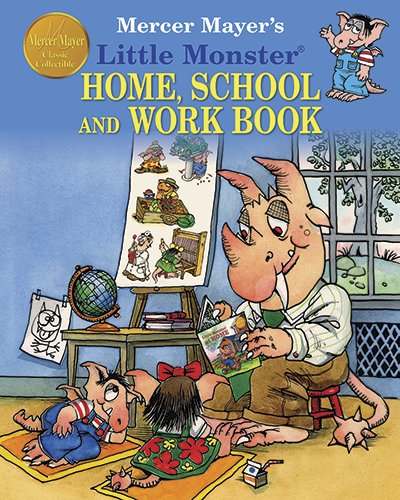 Imagen de archivo de Mercer Mayer's Little Monster Home, School and Work Book a la venta por GF Books, Inc.