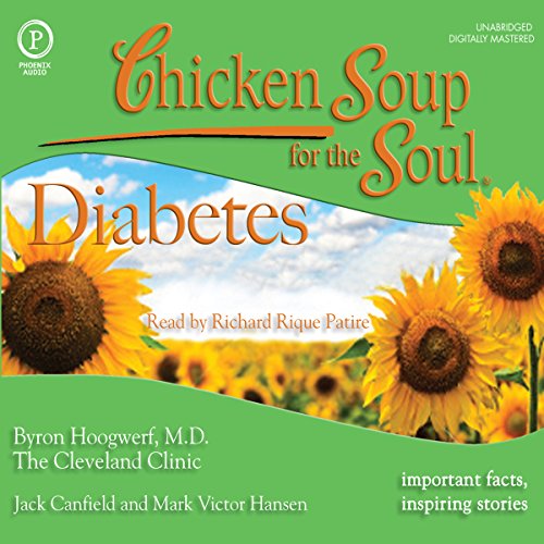 Chicken Soup for the Soul: Diabetes (Chicken Soup for the Soul: Healthy Living Series) (9781607474609) by Hoogwerf, Byron; Canfield, Jack; Hansen, Mark Victor