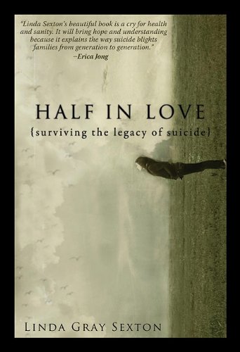 9781607477617: Half in Love: Surviving the Legacy of Suicide