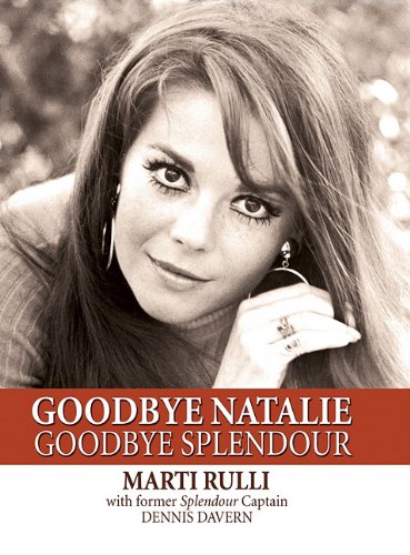 9781607477648: Goodbye Natalie, Goodbye Splendour