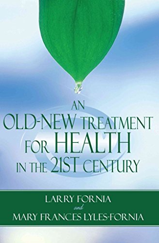 Stock image for An Old-New Treatment for Health in the 21st Century for sale by Hawking Books