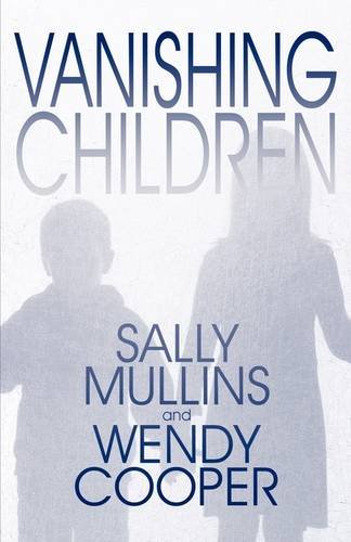 Vanishing Children (9781607499558) by Mullins, Sally; Cooper, Wendy