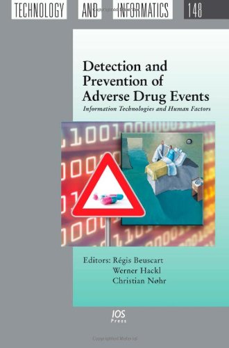 Beispielbild fr Detection and Prevention of Adverse Drug Events: Information Technologies and Human Factors (Studies in Health Technology and Informatics, Band 148) zum Verkauf von Versandantiquariat Felix Mcke