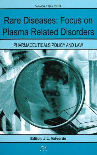 Imagen de archivo de Rare Diseases: Focus on Rare Plasma Related Disorders, Volume 11 (4) Pharmaceuticals Policy and Law a la venta por HPB-Red