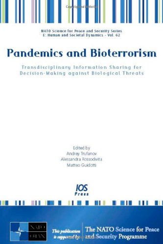 Imagen de archivo de Pandemics and Bioterrorism: Transdisciplinary Information Sharing for Decision-Making against Biological Threats - Volume 62 NATO Science for Peace . Series - E: Human and Societal Dynamics a la venta por HPB-Red