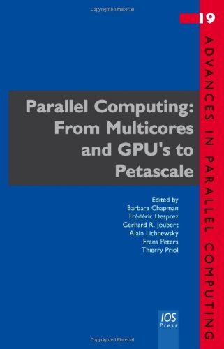 Imagen de archivo de Parallel Computing : From Multicores and GPU's to Petascale a la venta por Better World Books Ltd