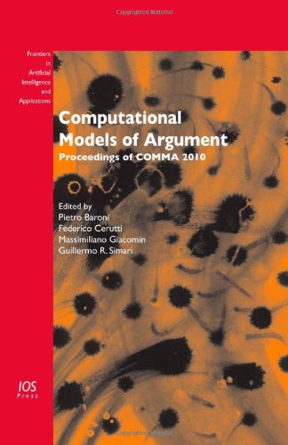 Beispielbild fr Computational Models of Argument: Proceedings of COMMA 2010 (Frontiers in Artificial Intelligence and Applications) zum Verkauf von WorldofBooks