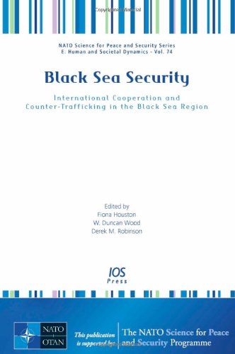 Stock image for Black Sea Security: International Cooperation and Counter-Trafficking in the Black Sea Region - Volume 74 NATO Science for Peace and Security Series - E: Human and Societal Dynamics for sale by Mispah books