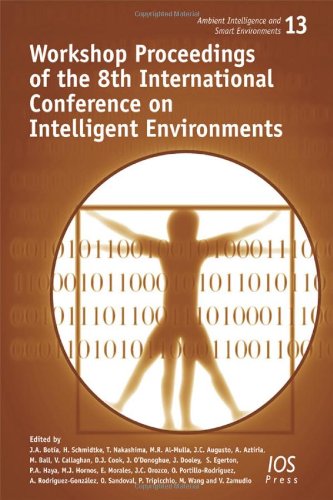 Workshop Proceedings of the 6th International Conference on Intelligent Environments: Volume 8 Ambient Intelligence and Smart Environments (9781607506386) by R. Lopez-Cozar; H. Aghajan; J.C. Augusto; D.J. Cook; J. O'Donoghue; V. Callaghan; S. Egerton; B.D. Johnson
