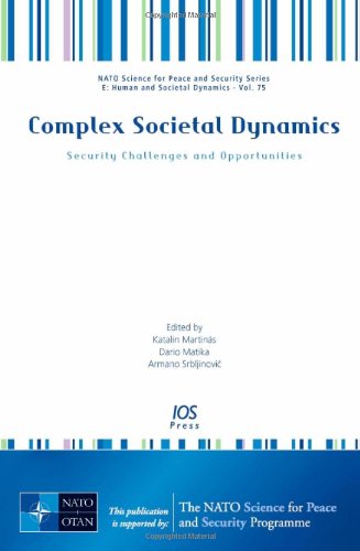 9781607506522: Complex Societal Dynamics: Security Challenges and Opportunities (NATO Science for Peace and Security Series - E: Human and Societal Dynamics)