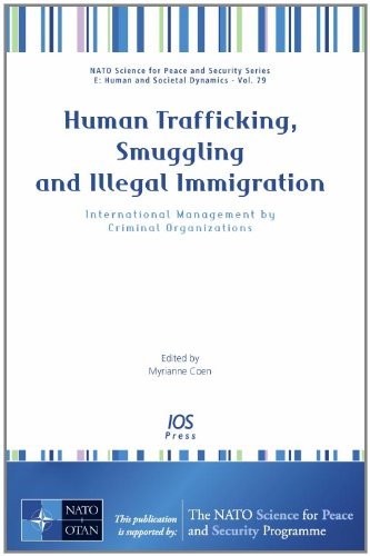 9781607507239: Human Trafficking, Smuggling and Illegal Immigration: International Management by Criminal Organizations - Volume 79 NATO Science for Peace and Security Series - E: Human and Societal Dynamics