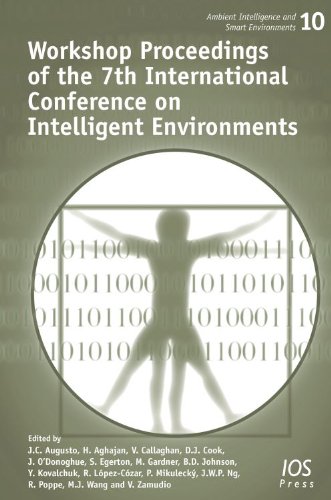 Workshop Proceedings of the 7th International Conference on Intelligent Environments (Ambient Intelligence and Smart Environments) (9781607507949) by Augusto, J.C.; Aghajan, H.; Callaghan, V.; Cook, D.J.; O'Donoghue, J.; Egerton, S.; Gardner, M.; Johnson, B.D.; Kovalchuk, Y.; LÃ³pez-CÃ³zar, R.;...