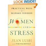 9781607510444: Title: Women and Stress Practical Ways to Manage Stress