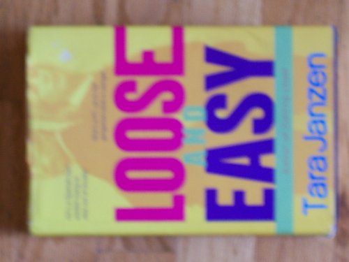 Beispielbild fr Loose and Easy zum Verkauf von Better World Books