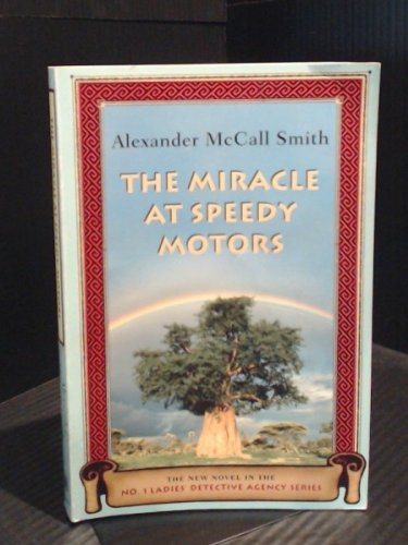 Beispielbild fr The Miracle at Speedy Motors: The No. 1 Ladies' Detective Agency. zum Verkauf von Books  Revisited