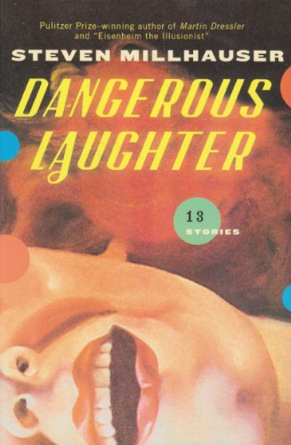 Stock image for Dangerous Laughter: Thirteen Stories for sale by HPB-Emerald