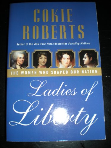 Beispielbild fr Ladies of Liberty zum Verkauf von Wonder Book