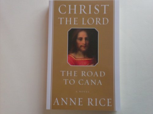 Stock image for Christ the Lord, the Road to Cana for sale by ThriftBooks-Dallas