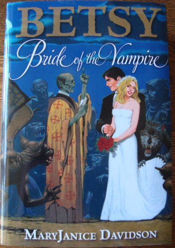 Imagen de archivo de Betsy: Bride of the Vampire a la venta por More Than Words