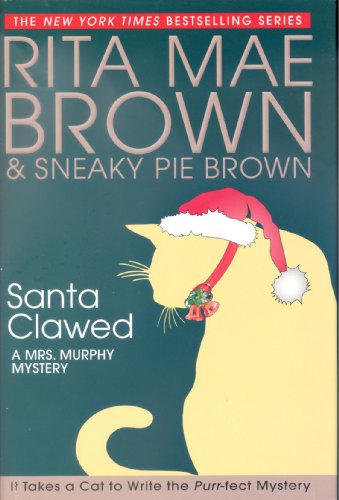 Stock image for Santa Clawed - A Mrs. Murphy Mystery for sale by Better World Books