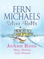 Silver Bells / Dear Santa / Christmas Past / A Mulberry Park Christmas (9781607512943) by Judy Duarte; Fern Michaelis; JoAnn Ross; Mary Burton