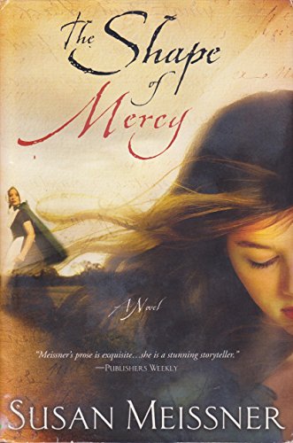 Beispielbild fr The Shape of Mercy zum Verkauf von Better World Books