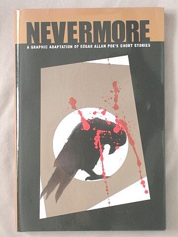 9781607513674: Title: Nevermore A Graphic Adaptation of Edgar Allan Poes