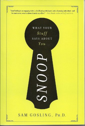 Beispielbild fr Snoop (What Your Stuff Says About You) zum Verkauf von Better World Books