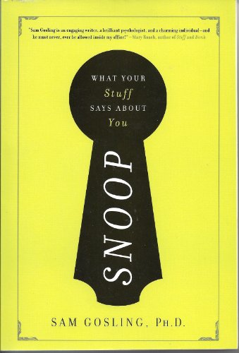 9781607513810: Snoop (What Your Stuff Says About You)