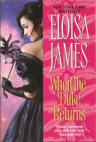 9781607514046: WHEN THE DUKE RETURNS BY (JAMES, ELOISA)[AVON BOOKS]JAN-1900
