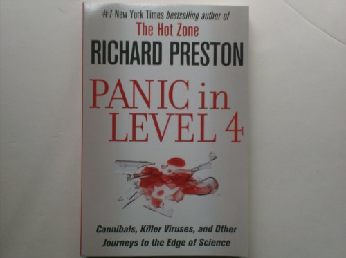 9781607514190: Panic in Level 4 Cannibals, Killer Viruses and Other Journeys to the Edge of Science
