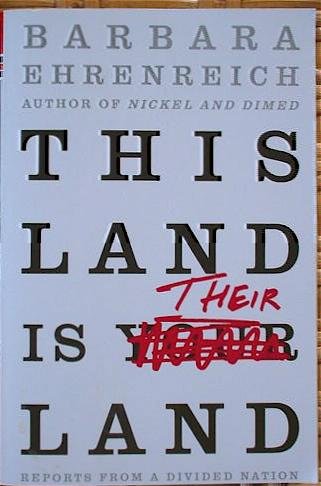9781607514251: This Land Is Their Land: Reports From a Divided Nation [Paperback]