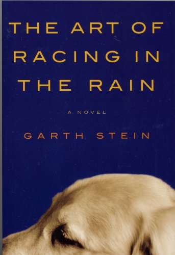 9781607514312: The Art of Racing in the Rain by Garth Stein (2008) Paperback