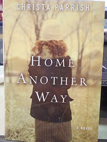 Stock image for Home Another Way for sale by Your Online Bookstore
