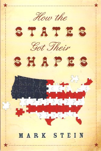 9781607514886: [( How the States Got Their Shapes )] [by: Mark Stein] [Jun-2008]