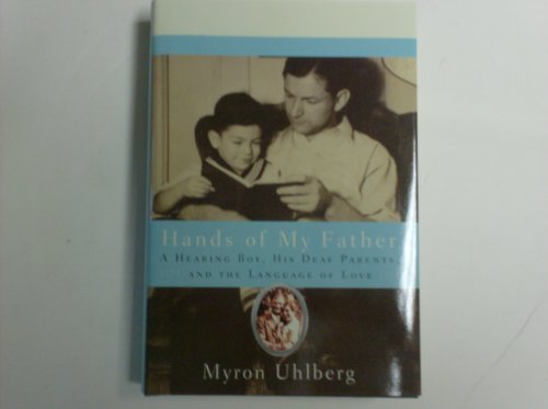 Stock image for Hands of My Father, a Hearing Boy, His Deaf Parents, and the Language of Love (Large Print Edition) for sale by Best Books And Antiques