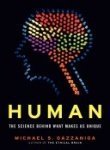 9781607515418: Human: The Science Behind What Makes Us Unique by Michael S. Gazzaniga (2008) Paperback