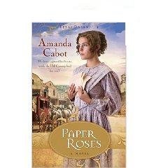 9781607515432: Paper Roses (Texas Dreams, 1) [Hardcover] by Amanda Cabot