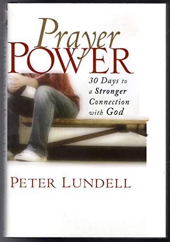 Stock image for Prayer Power: 30 Days to a Stronger Connection with God for sale by ThriftBooks-Atlanta