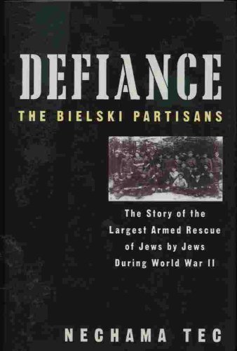 9781607515500: Defiance The Bielski Partisans