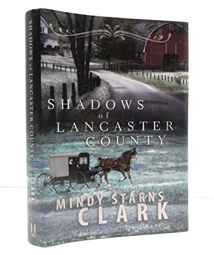 Beispielbild fr Shadows of Lancaster County: Book Club Edition zum Verkauf von SecondSale